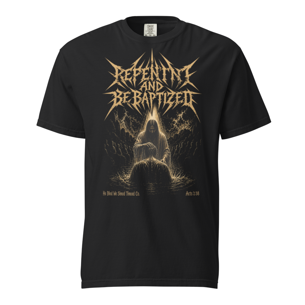 Repent and Be Baptized - Tee