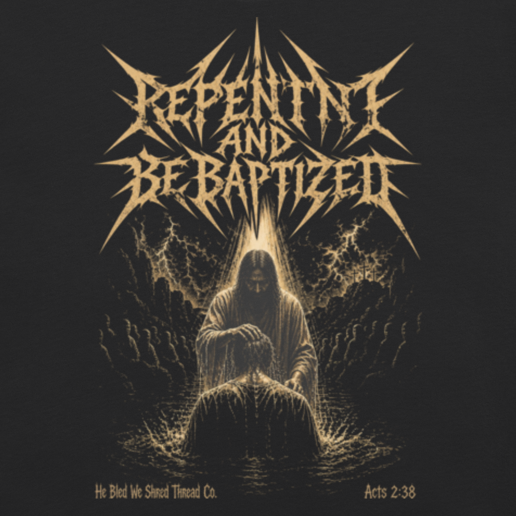 Repent and Be Baptized - Tee