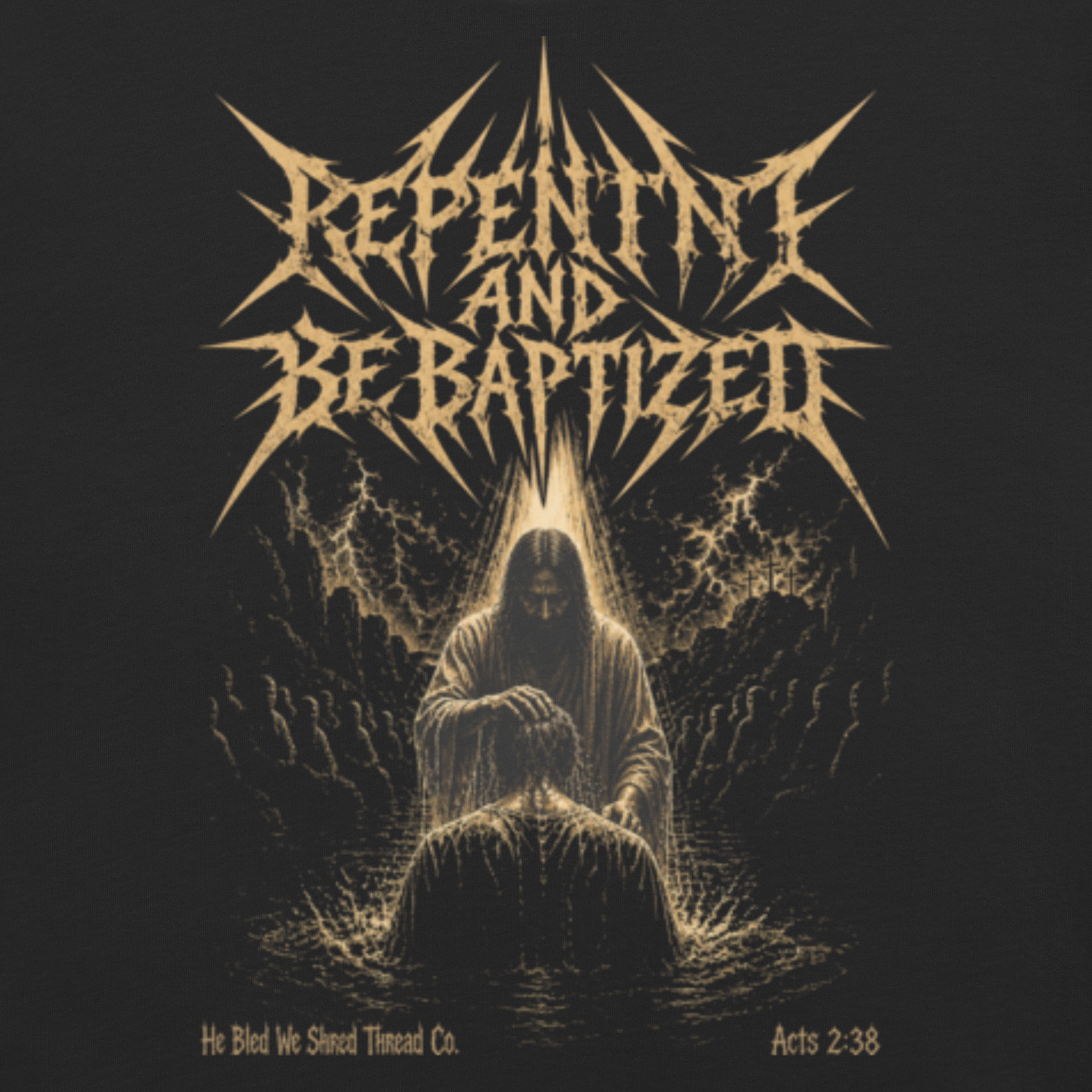 Repent and Be Baptized - Tee
